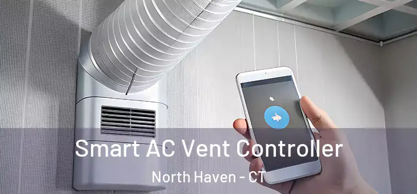  Smart AC Vent Controller North Haven - CT